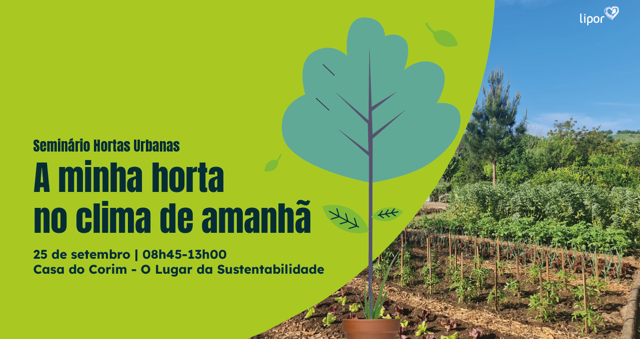 LIPOR promove reflexão sobre o futuro das hortas urbanas face às alterações climáticas